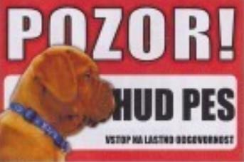 Opozorilna tabla Pozor hud pes